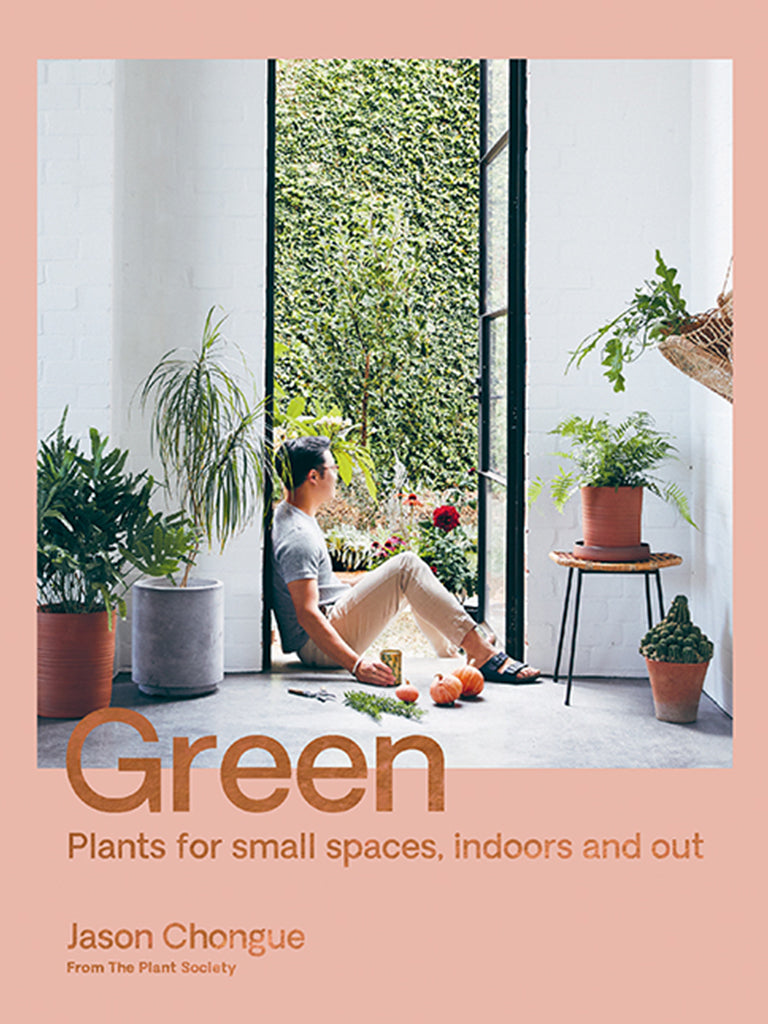 Green - Plants for small spaces, indoors and out