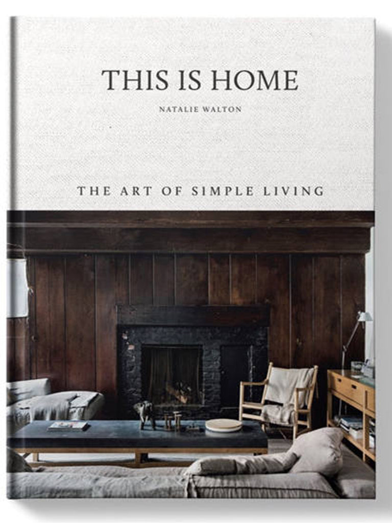 This Is Home - The Art of Simple Living